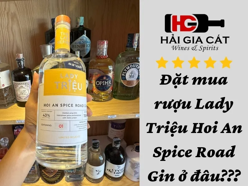 Đặt mua rươu Lady Triệu Hoi An Spice Road Gin ở đâu?