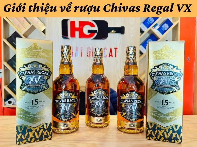 Giới thiệu về Rượu Chivas VX (Chivas 15 năm)