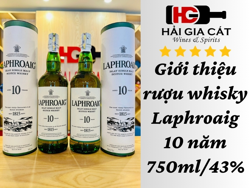Giới thiệu rượu Laphroaig 10 năm