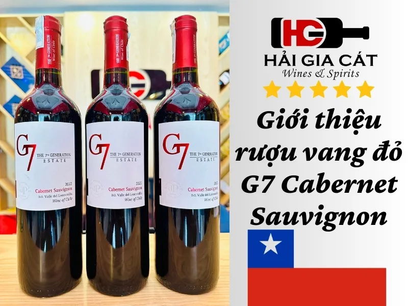 Giới thiệu rượu vang đỏ G7 Cabernet Sauvignon