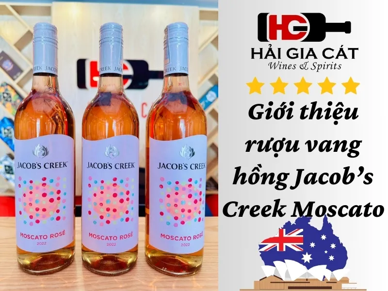 Giới thiệu rượu vang hồng Jacob’s Creek Moscato