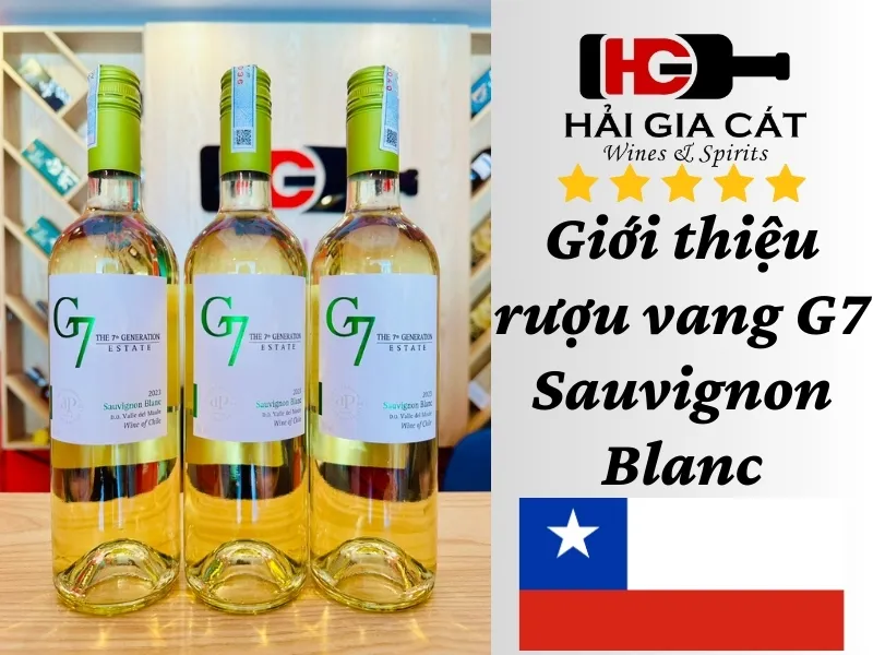 Giới thiệu rượu vang G7 Sauvignon Blanc