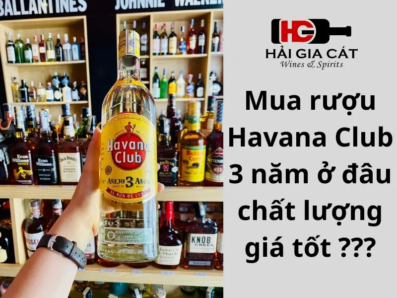 Mua rượu Havana Club 3 năm ở đâu