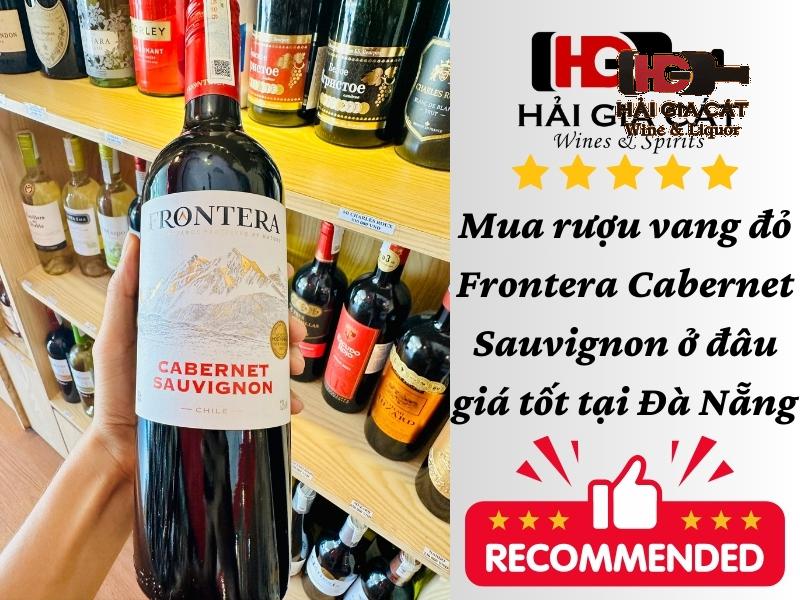 Mua rượu vang đỏ Frontera Cabernet Sauvignon ở đâu giá tốt tại Đà Nẵng