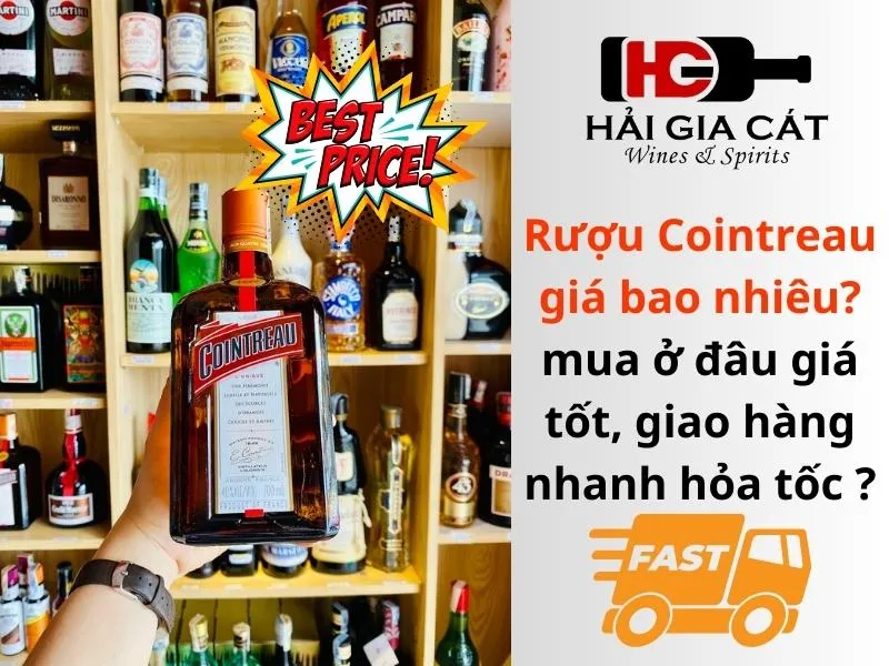 Rượu Cointreau giá bao nhiêu?