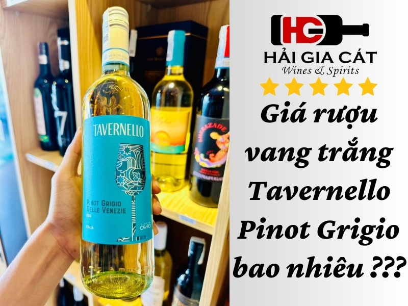 Giá rượu vang trắng Tavernello Pinot Grigio bao nhiêu ???