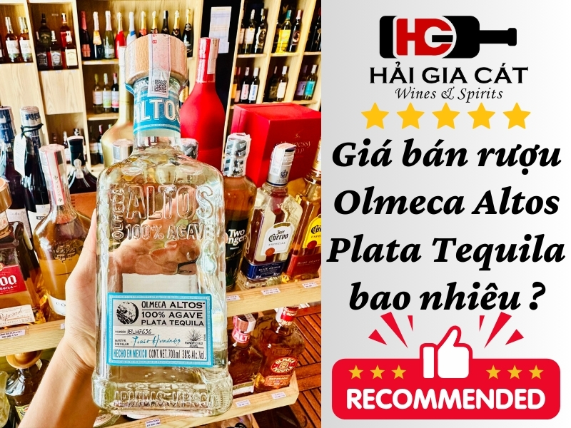 Giá bán rượu Olmeca Altos Plata Tequila bao nhiêu ?