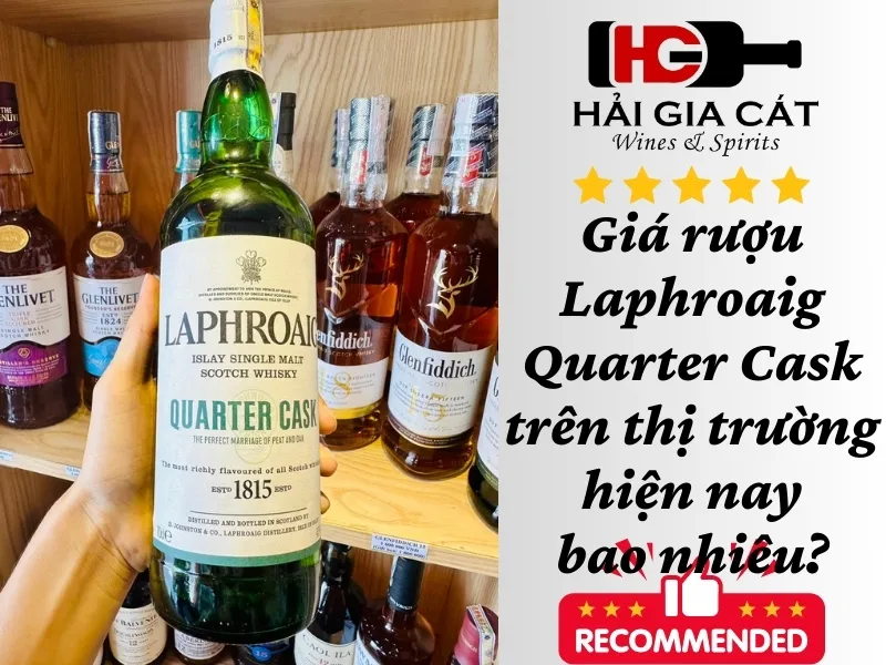 Giá rượu Laphroaig Quarter Cask trên thị trường hiện nay bao nhiêu?