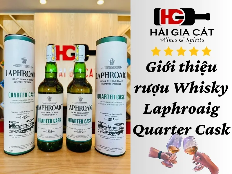 Giới thiệu rượu Laphroaig Quarter Cask