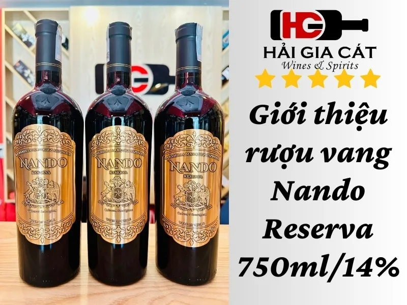 Giới thiệu rượu vang đỏ Nando Reserva