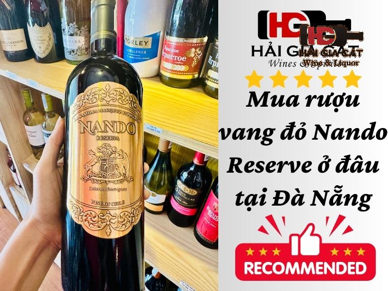 Mua rượu vang đỏ Nando Reserva ở đâu tại Đà Nẵng