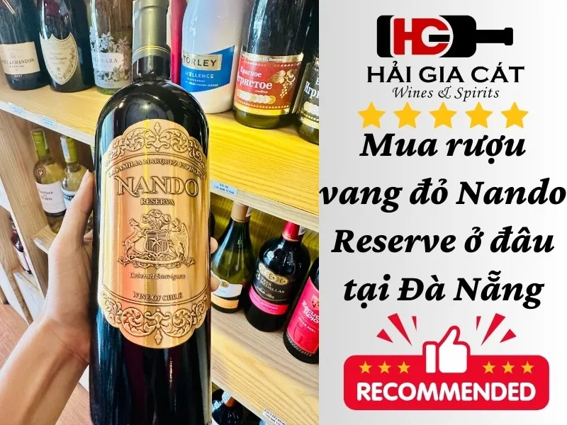Mua rượu vang đỏ Nando Reserva ở đâu tại Đà Nẵng