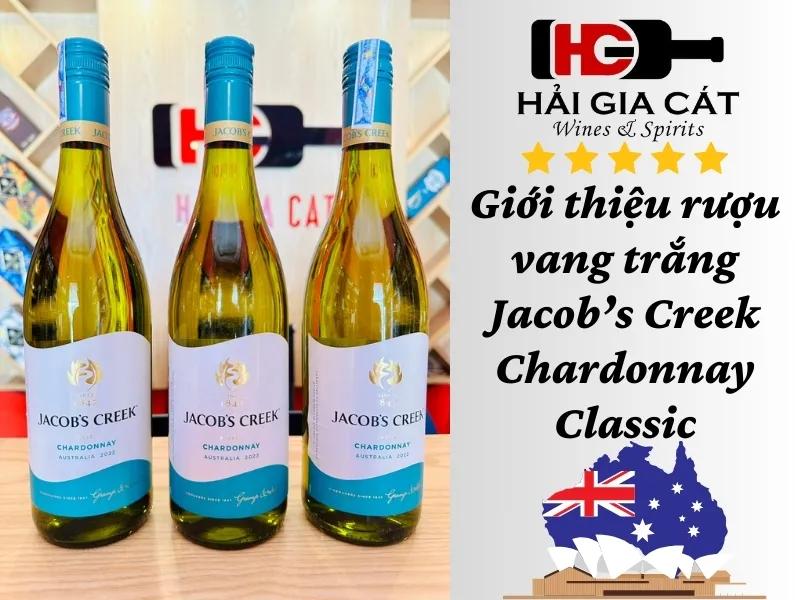 Giới thiệu rượu vang trắng Jacob’s Creek Classic Chardonnay