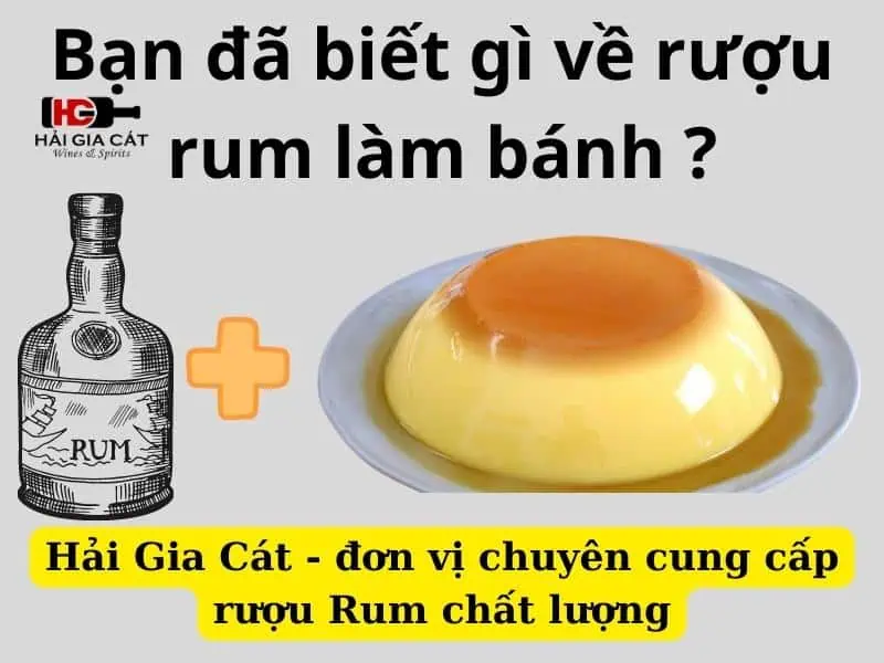Bạn biết gì về Rượu rum làm bánh?