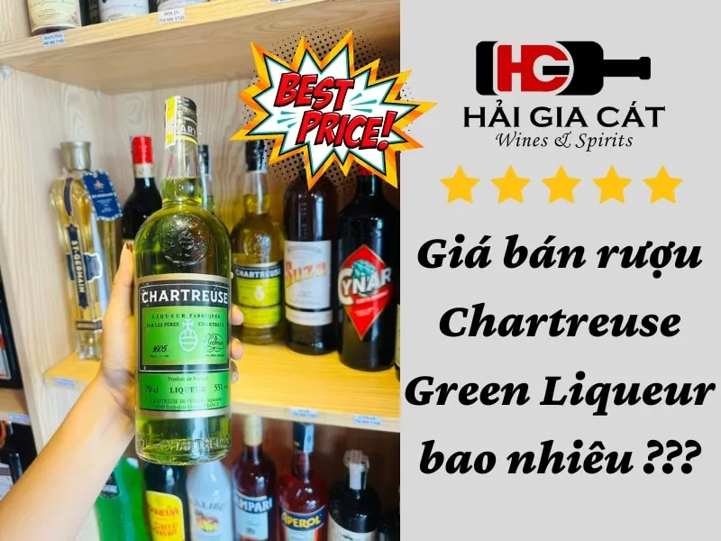 Giá bán rượu Chartreuse Green Liqueur bao nhiêu ?
