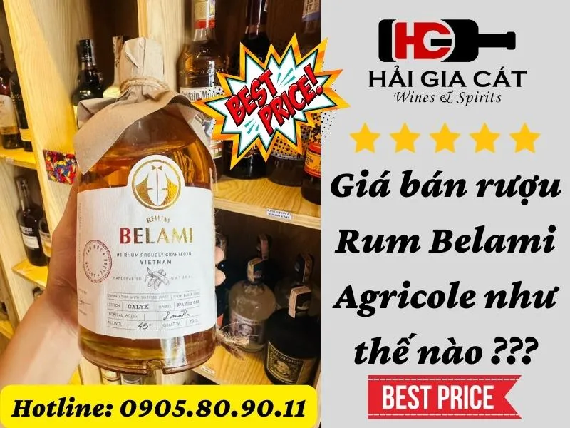 Giá bán rượu rum Belami Agricole như thế nào?