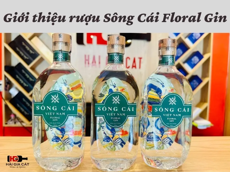 Giới thiệu rượu Sông Cái Floral Gin