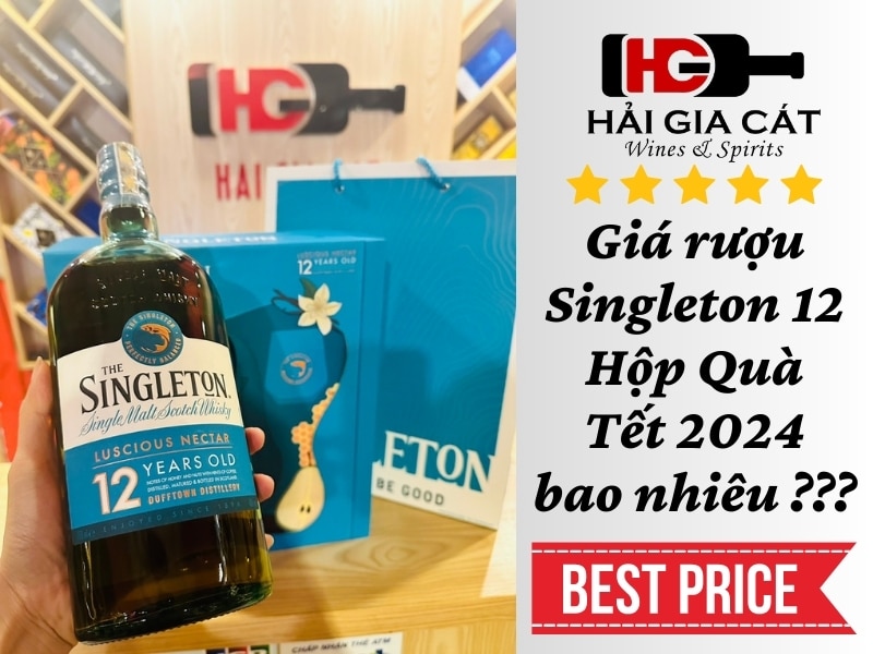 Giá rượu Singleton 12 Hộp Quà Tết 2024 bao nhiêu ???