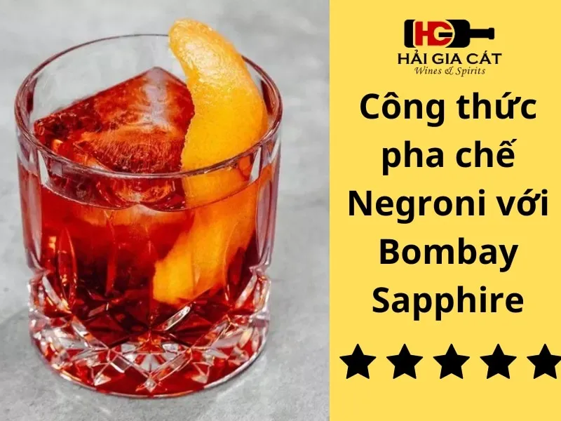 Công thức pha chế Negroni với Bombay Sapphire
