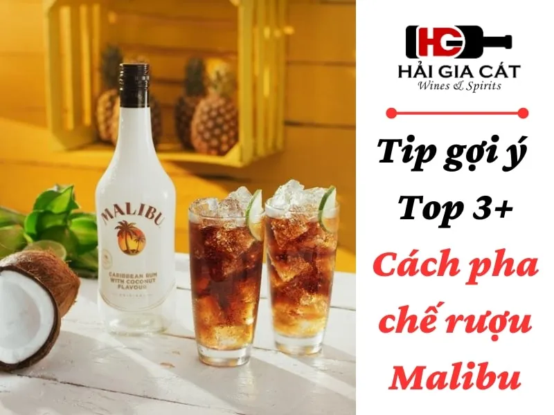 Cách pha chế rượu Malibu