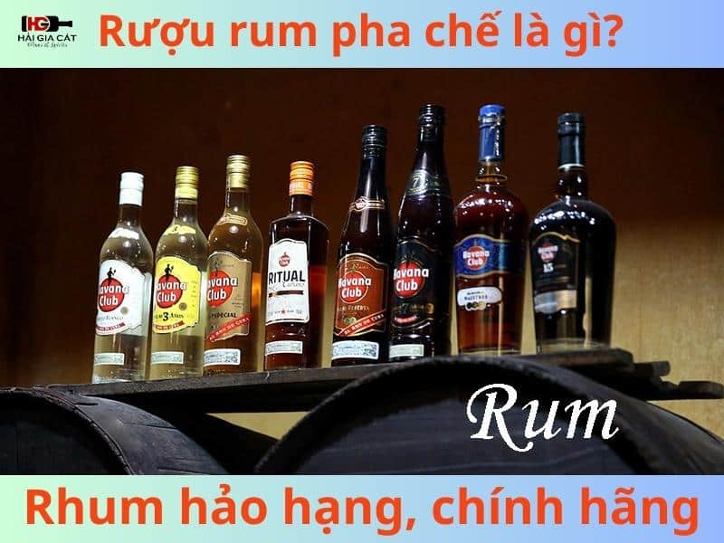 Rượu rum pha chế là gì? 
