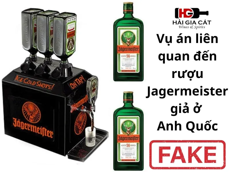 Vụ án liên quan đến rượu Jagermeister giả ở Anh Quốc