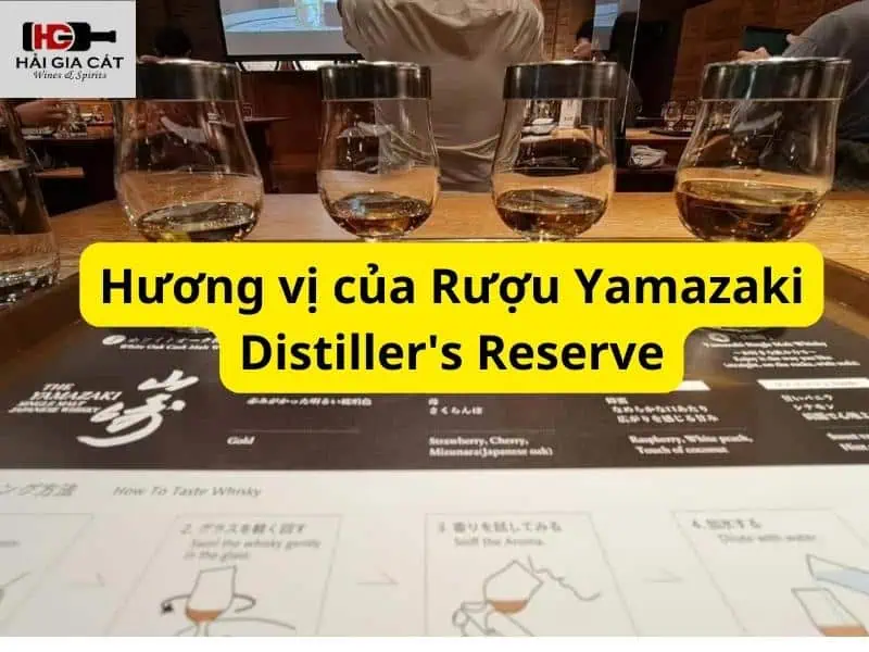 Hương vị của Rượu Yamazaki Distiller's Reserve
