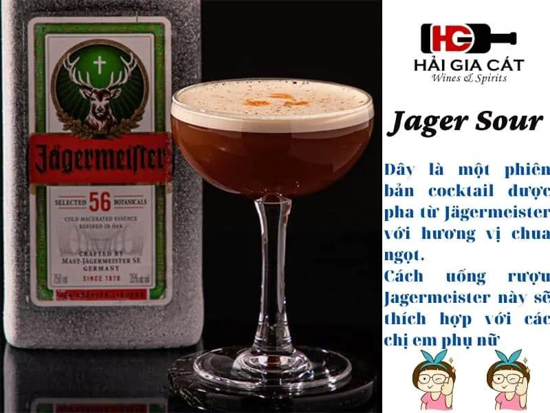 Jager Sour - Cách uống rượu Jagermeister chị em phụ nữ đam mê