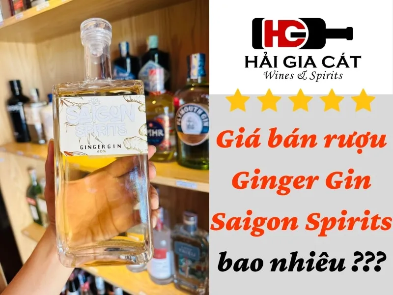 Giá bán rượu Ginger Gin Saigon Spirits