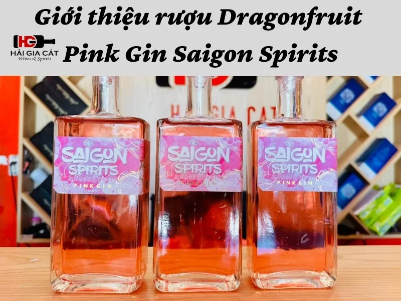 Giới thiệu rượu Dragonfruit Pink Gin Saigon Spirits