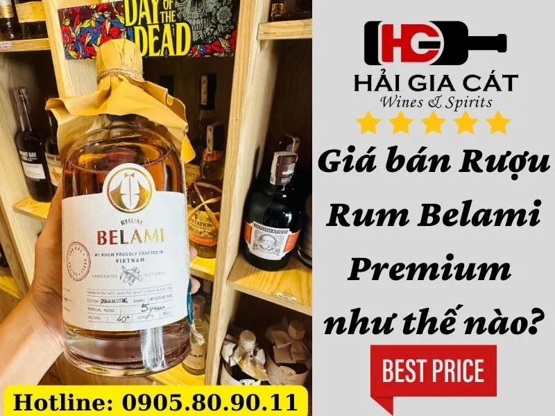 Giá bán Rượu Rum Belami Premium như thế nào?