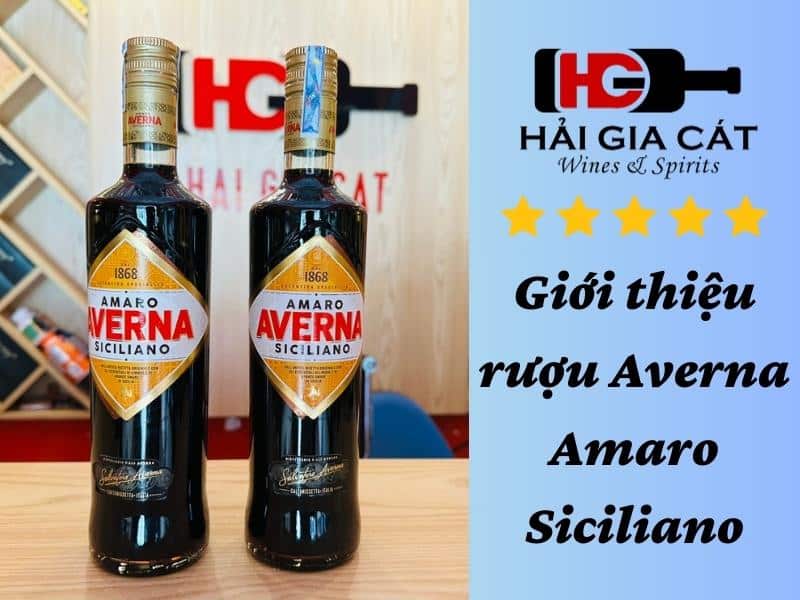 Giới thiệu rượu Averna Amaro Siciliano