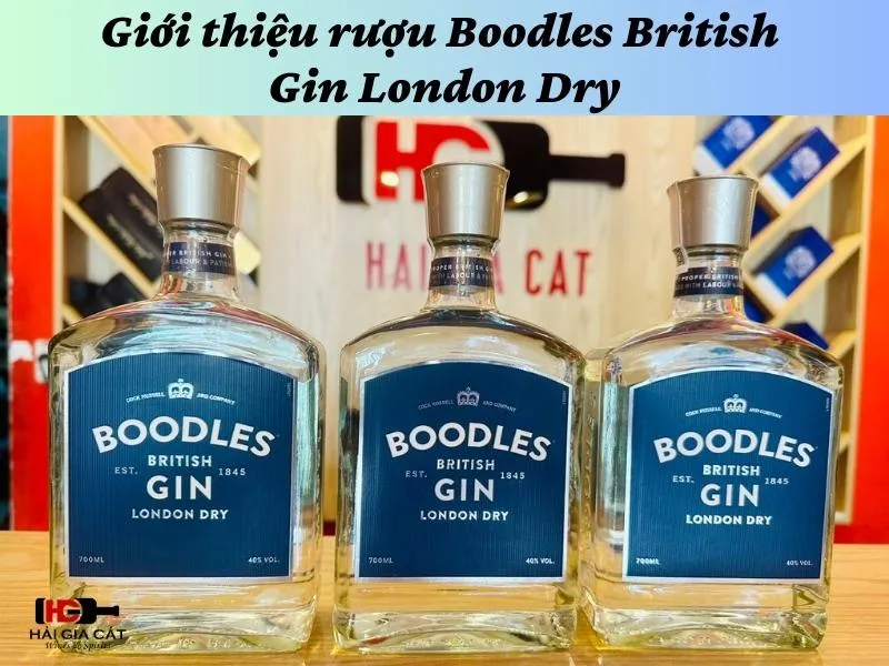 Giới thiệu rượu Boodles British Gin London Dry