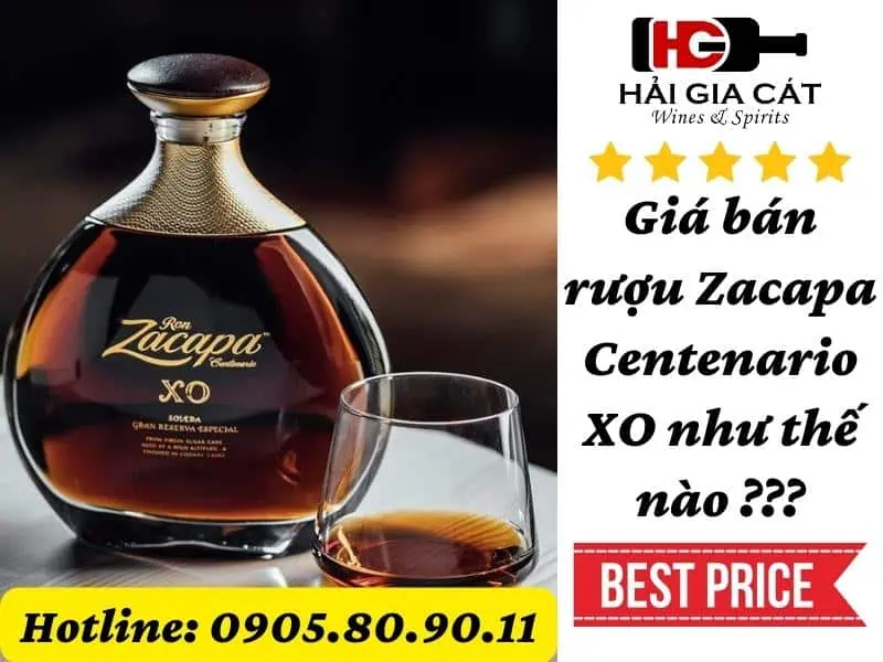 Giá bán rượu Zacapa Centenario XO như thế nào ???