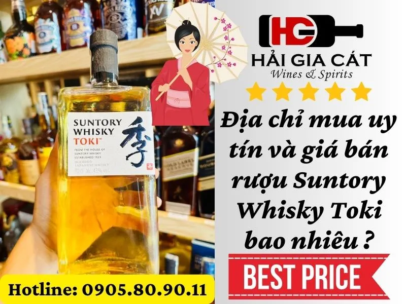 Địa chỉ mua uy tín và giá bán rượu Suntory Whisky Toki bao nhiêu ?