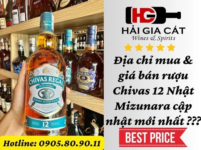 Địa chỉ mua uy tín và giá bán Rượu Chivas 12 Nhật Mizunara cập nhật mới nhất