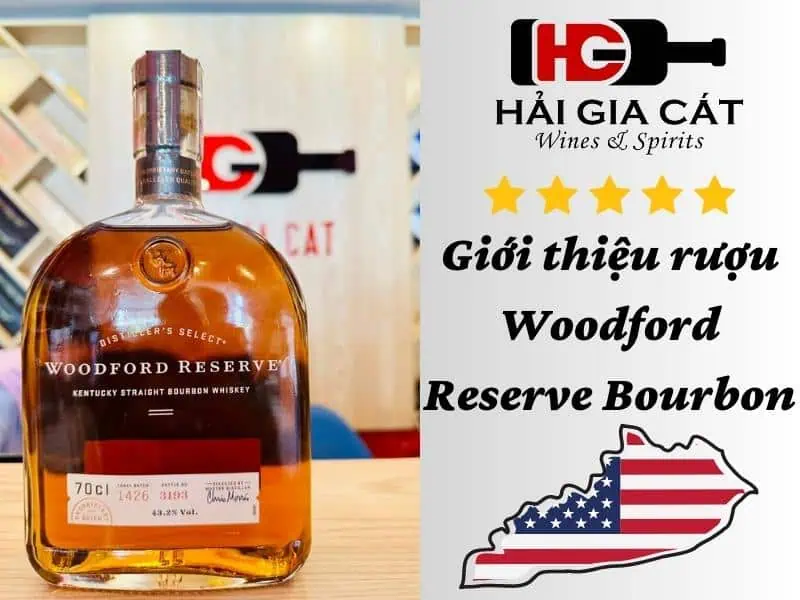 Giới thiệu rượu Woodford Reserve Bourbon
