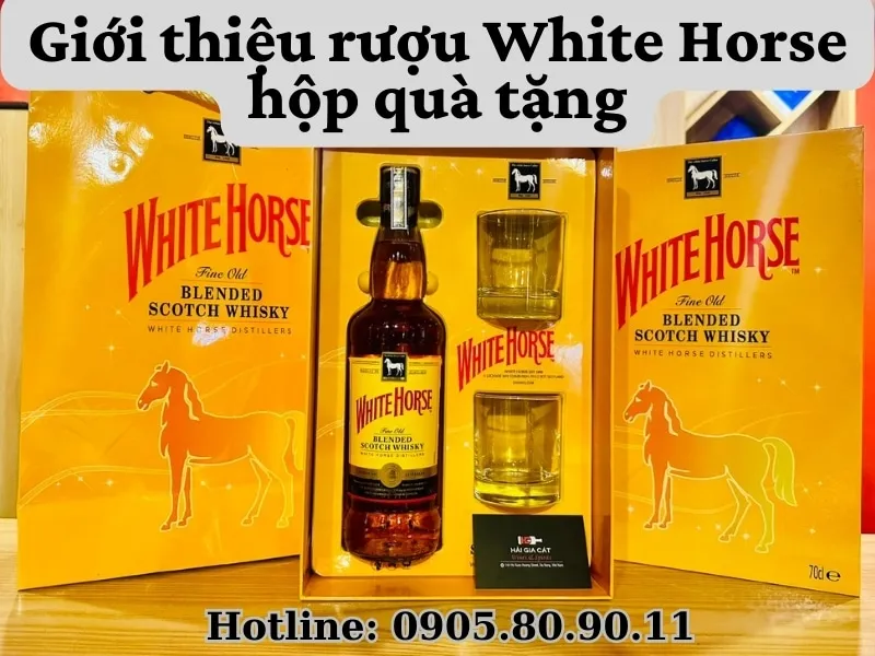 Giới thiệu rượu White Horse hộp quà