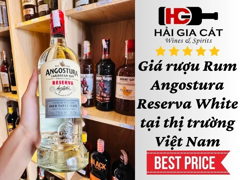 Giá rượu Rum Angostura Reserva White tại thị trường Việt Nam