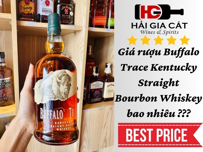 Giá rượu Buffalo Trace Kentucky Straight Bourbon Whiskey bao nhiêu