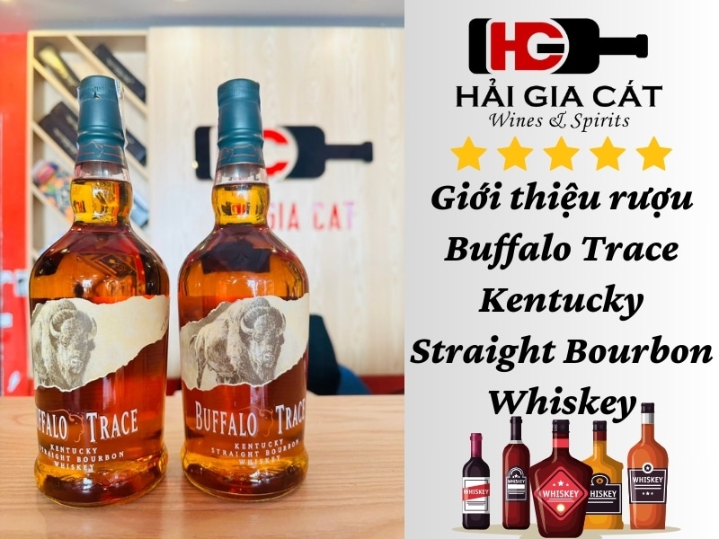 Giới thiệu rượu Buffalo Trace Bourbon