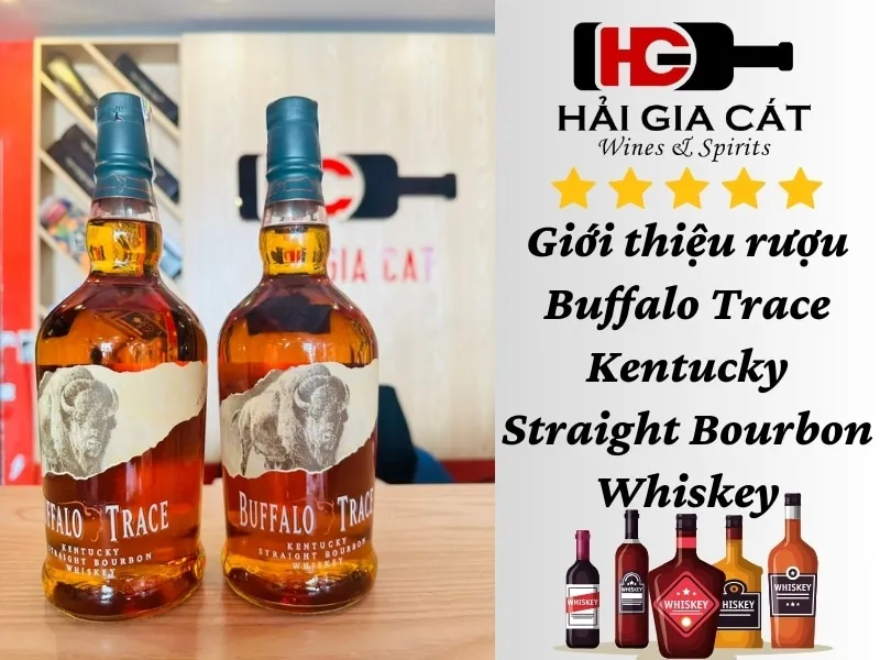 Giới thiệu rượu Buffalo Trace Bourbon