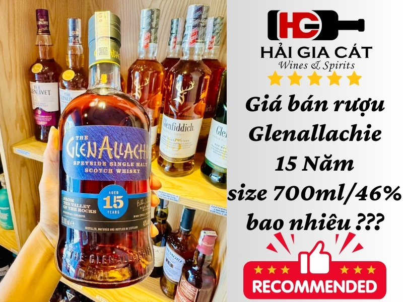 Giá bán rượu Glenallachie 15 Năm size 700ml/46% bao nhiêu ???