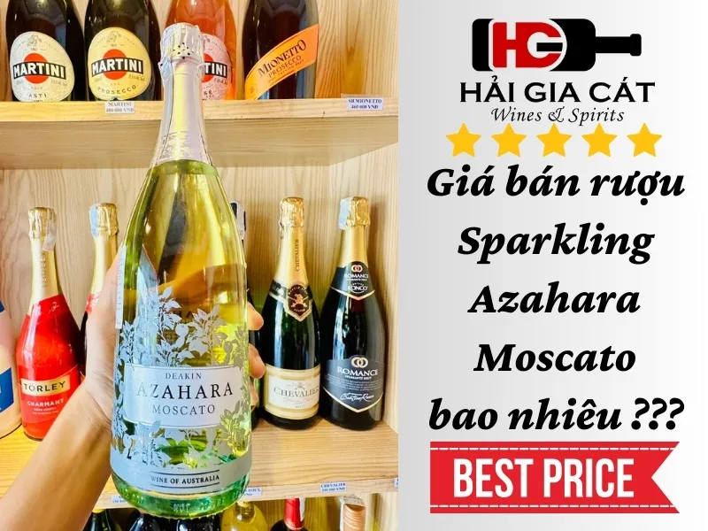 Giá bán rượu Sparkling Azahara Moscato bao nhiêu ???