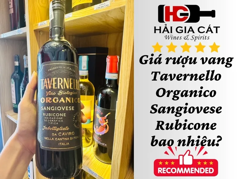 Giá rượu vang Tavernello Organico Sangiovese Rubicone bao nhiêu?