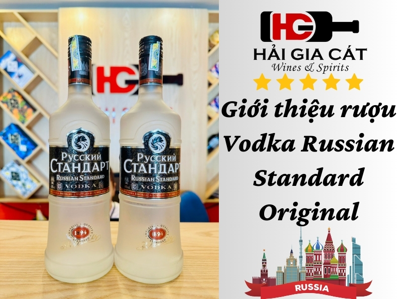 Giới thiệu rượu Russian Standard Vodka