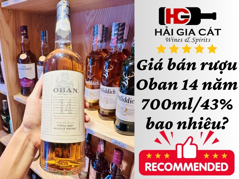 Giá bán rượu Oban 14 năm 700ml/43% bao nhiêu?