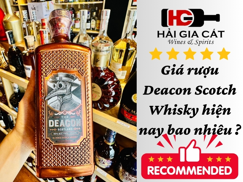 Giá rượu Deacon Scotch Whisky hiện nay bao nhiêu ?