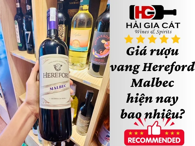 Giá rượu vang Hereford Malbec hiện nay bao nhiêu?