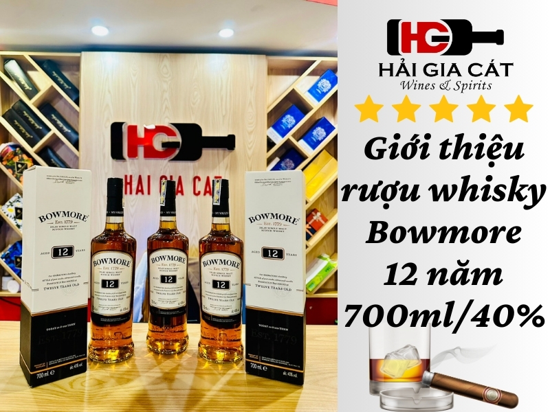 Giới thiệu rượu Bowmore 12 năm